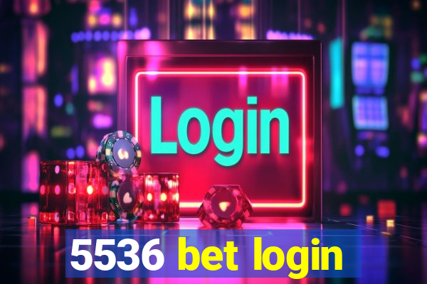 5536 bet login